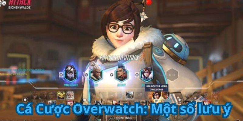 Cá cược Overwatch: Một số lưu ý