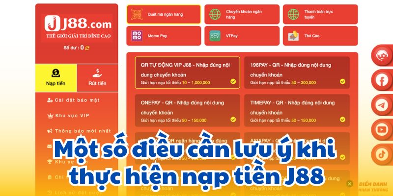 Một số điều cần lưu ý khi thực hiện nạp tiền J88.