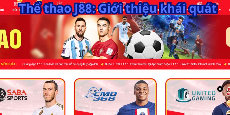 Thể thao J88: Giới thiệu khái quát
